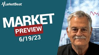 MarketBeat Market Preview 61923 [upl. by Jeff601]