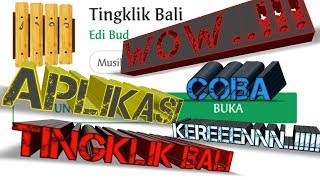 TINGKLIK BALI DI APLIKASI [upl. by Htomit]