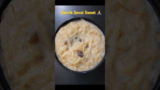 Satvik Sevai Sweet  सात्विक सेवईं  खीर प्रसाद  Payasem  Easy recipe  Atrangi Ahaar  Dessert [upl. by Veron306]