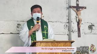 HOMILY Tagalog  33rd Sunday in Ordinary Time 14 November 2021 [upl. by Ttezil]