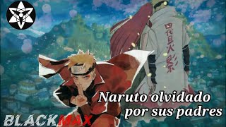 Qhps naruto era olvidado por sus padrescap 1Black Teorías Max [upl. by Taft]