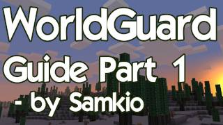 Samkios WorldGuard Guide Part 1 [upl. by Everara826]