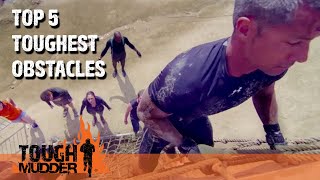 Top 5 Toughest Tough Mudder Obstacles  Tough Mudder [upl. by Garmaise]