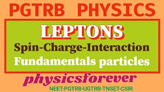 PGTRB I QUARKS I LEPTONS I MUON I TAU I ELECTRON I FERMION I SPIN I WEAK INTERACTION I TAMIL PHYSICS [upl. by Eillim813]