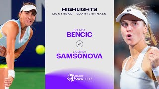 Belinda Bencic vs Liudmila Samsonova  2023 Montreal Quarterfinals  WTA Match Highlights [upl. by Diraj]