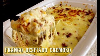 Como Fazer Frango Desfiado Cremoso  ALMOÇO FÁCIL [upl. by Arita]