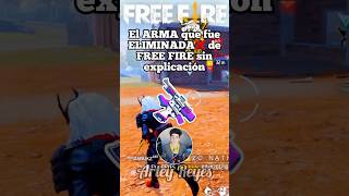 El ARMA ELIMINADA de FREE FIRE 😨❌ freefire shorts [upl. by Mcnamara490]