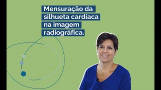 Mensuração da silhueta cardíaca pela imagem radiografia [upl. by Araet571]