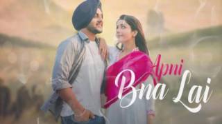 Mehtab Virk  Apni Bana Le Ft Sonia Maan official Song [upl. by Teddy]