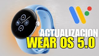 🤩¡Si Tienes Estos Relojes ⌚Estrenarás Wear OS 5 🚀 SAMSUNG XIAOMI GOOGLE OPPO Y MAS [upl. by Cand788]