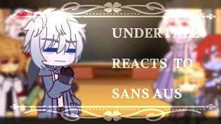 〖Undertale Reacts To Sans Aus〗🇪🇸🇺🇸 The religion of loneliness [upl. by Etakyram322]