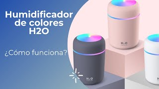 Humidificador H2O de colores 300 ml  Unboxing [upl. by Annawal]