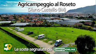 Le aree di sosta segnalate da CamperOnLine Agricampeggio al Roseto a Diano Castello IM [upl. by Richmal]