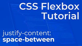 CSS Flexbox quotjustifycontent spacebetweenquot Explained  Beginner Tutorial [upl. by Tlaw18]