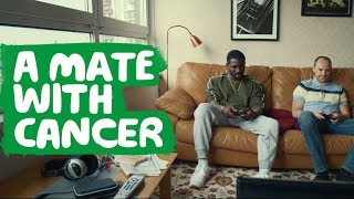 A mate with cancer is still a mate 30 seconds [upl. by Ave803]