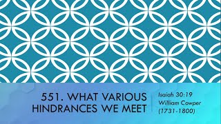 What Various Hindrances We Meet  William Cowper 1731180 [upl. by Ifill369]