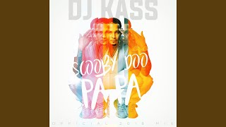 Scooby Doo Pa Pa DJ Kass Official 2018 Mix [upl. by Eidassac]