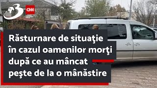 Răsturnare de situaţie în cazul oamenilor morţi după ce au mâncat peşte de la o mânăstire [upl. by Steep697]