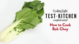 How to Cook Bok Choy  Cooking Light [upl. by Noremmac]