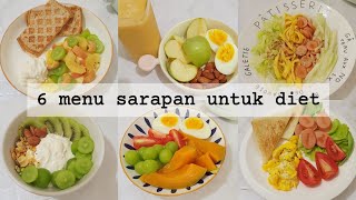 6 menu sarapan rendah kalori  breakfast menu ideas [upl. by Atinomar]