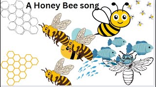 Honey bee Song [upl. by Louella]