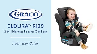 Graco Eldura R129 2in1 Harness Booster Car Seat  Installation Video [upl. by Nhguaval]