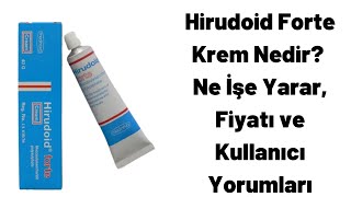 Hirudoid Forte Krem Nedir Ne İşe Yarar Fiyatı ve Kullanıcı Yorumları [upl. by Solberg]