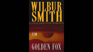 Wilbur Smith  Golden Fox 7  8 [upl. by Rubenstein]