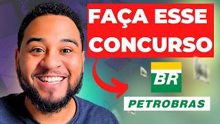 Concurso Petrobras é o MELHOR CONCURSO do Brasil  Não perca essa chance [upl. by Blackman]