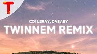 Coi Leray DaBaby  TWINNEM REMIX Clean  Lyrics quotGo best friend we killin emquot [upl. by Sirkin]