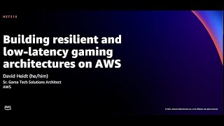 AWS reInvent 2021  Building resilient and lowlatency gaming architectures on AWS [upl. by Agrippina346]