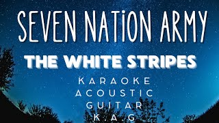 Seven Nation Army  The White Stripes Karaoke Acoustic Guitar lets singkaraoke acoustickaraoke [upl. by Sewole]