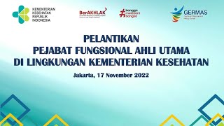 Pelantikan Pejabat Fungsional Ahli Utama di Lingkungan Kementerian Kesehatan [upl. by Mchugh]