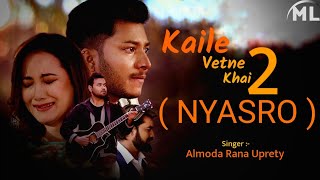 KAILE VETNE KHAI 2 NYASRO  Almoda  Lyrical video MineLyrics [upl. by Akahs206]