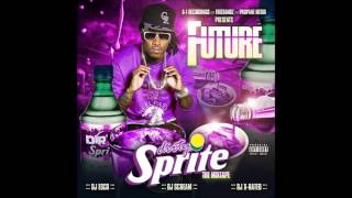 Future  I Got Yo Bitch Ft Rocko Dirty Sprite [upl. by Enialahs]