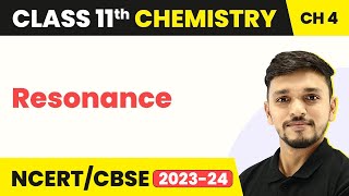 Class 11 Chemistry Chapter 4  Resonance  Chemical Bonding and Molecular Structure [upl. by Ayra]