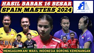 Menang Rame2  Hasil Semua Sektor 16 Besar Badminton Madrid Spain Masters 2024 Hari Ini [upl. by Treblah655]