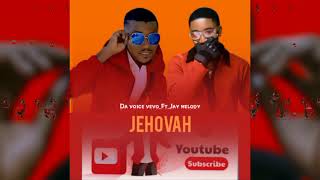 Da voiceftJay melody Official Oudio [upl. by Anawyt]