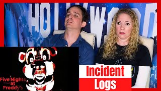 Five Nights at Freddys Incident Logs Reaction [upl. by Will]