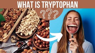 What Is Tryptophan [upl. by Ainet]