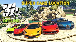 Gta 5 Offline Super Cars Secret Location Story mode [upl. by Vivi]