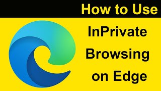 How to Use InPrivate Browsing in Microsoft Edge Browser [upl. by Docile]