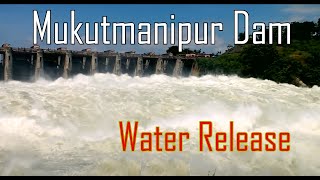 Mukutmanipur Dam  Mukutmanipur Flood gates are opened  12 feet  The beauty of Mukutmanipur [upl. by Asiled]