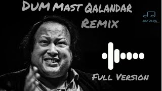 Dum Mast Qalandar Full Version  NFAK Remix  Bass Boosted [upl. by Talia464]