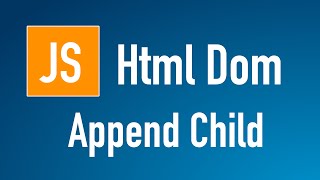 Learn JS HTML Dom In Arabic 13  Elements  Children  Append Child [upl. by Rozanna783]