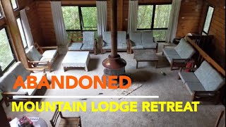 ABANDONED MOUNTAIN LODGE RETREAT [upl. by Nalyorf]