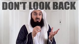 Keep Moving Dont Look Back  Mufti Menk [upl. by Dar]