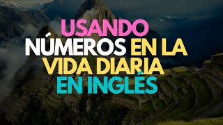 Inglés Americano  Lección 14  Usando Números en la Vida Diaria [upl. by Craner]