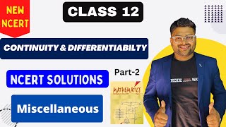 Chapter 5 Continuity and Differentiability  Miscellaneous I NCERT I New NCERT solutions Class 12 [upl. by Star]