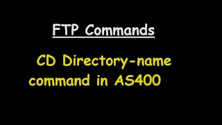 CD directory name FTP command [upl. by Gebelein]